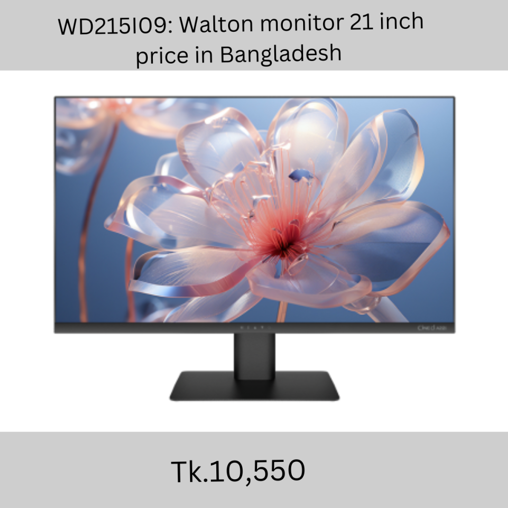  WD215I09 Walton monitor 21 inch price in Bangladesh
