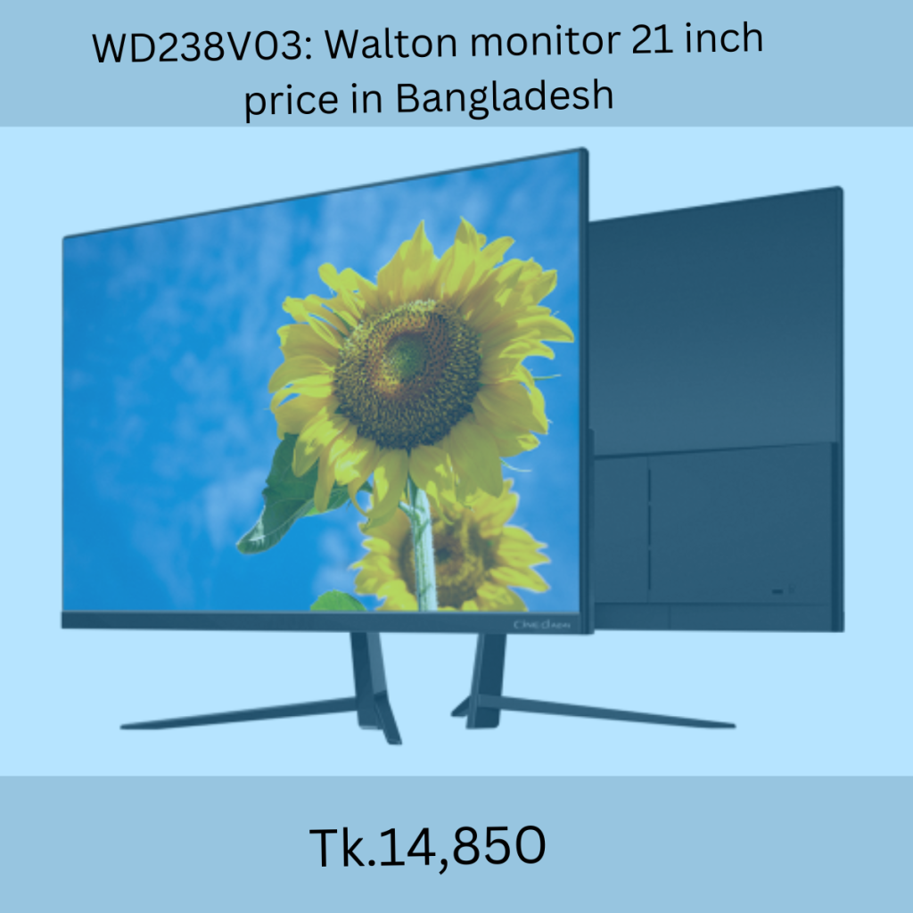WD238V03 Walton monitor 21 inch price in Bangladesh 